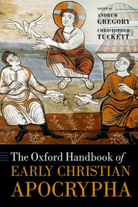 Oxford Handbook of Early Christian Apocrypha