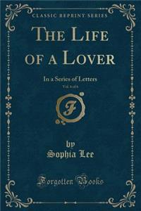 The Life of a Lover, Vol. 6 of 6