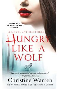 Hungry Like a Wolf: A Novel of the Others: A Novel of the Others