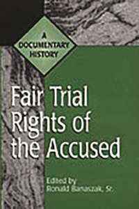 Fair Trial Rights of the Accused