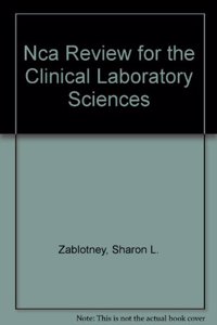 Nca Review for the Clinical Laboratory Sciences