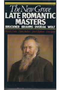 The New Grove Late Romantic Masters