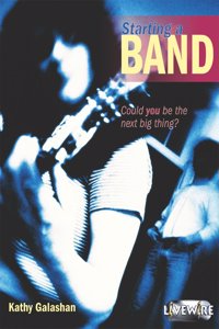 Livewire Investigates Starting a Band
