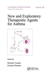 New and Exploratory Therapeutic Agents for Asthma