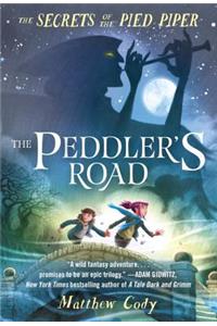 Secrets of the Pied Piper 1: The Peddler's Road