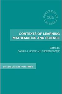 Contexts of Learning Mathematics and Science