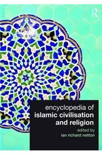 Encyclopedia of Islamic Civilisation and Religion
