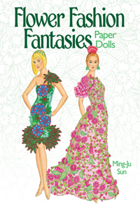 Flower Fashion Fantasies Paper Dolls