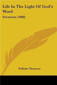 Life In The Light Of God's Word
