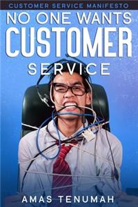 No one wants Customer Service
