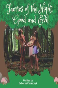 Faeries of the Night, Good and Evil