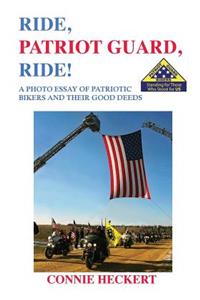 Ride, Patriot Guard, Ride!