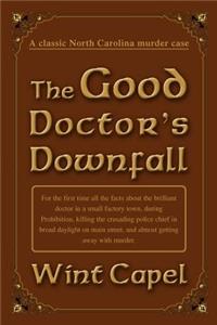 The Good Doctor's Downfall