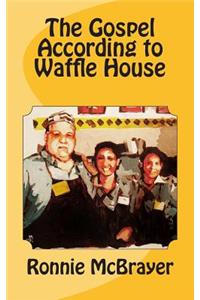 The Gospel According to Waffle House