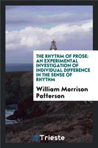 The Rhythm of Prose: An Experimental Investigation of Individual Difference in the Sense of Rhythm