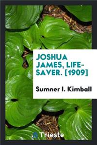 Joshua James, Life-Saver