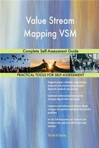 Value Stream Mapping VSM Complete Self-Assessment Guide