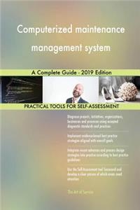 Computerized maintenance management system A Complete Guide - 2019 Edition