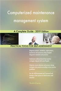 Computerized maintenance management system A Complete Guide - 2019 Edition