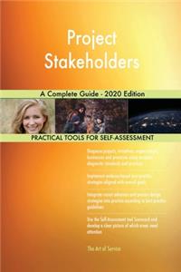 Project Stakeholders A Complete Guide - 2020 Edition