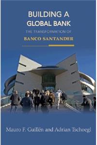 Building a Global Bank