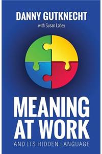 Meaning At Work