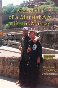 My Story Memories of a Martial Art Grandmaster