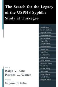 Search for the Legacy of the Usphs Syphilis Study at Tuskegee