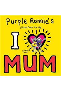 Purple Ronnie's I Heart Mum