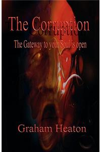 Corruption - The Gateway to Your Soul is Open