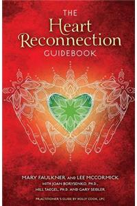 The Heart Reconnection Guidebook