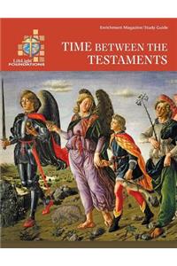 Lifelight: Time Between the Testaments - Study Guide