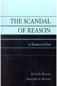 Scandal of Reason