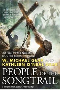 People of the Songtrail: A Novel of North America's Forgotten Past