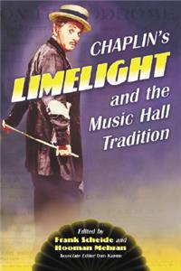 Chaplin's Limelight and the Music Hall Tradition