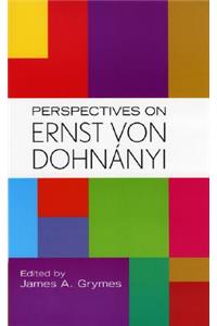 Perspectives on Ernst Von Dohnanyi