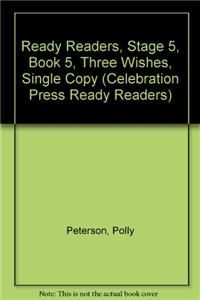 Ready Readers, Stage 5, Book 5, Three Wishes, Single Copy
