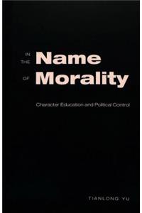 In the Name of Morality