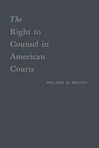 The Right to Counsel in American Courts