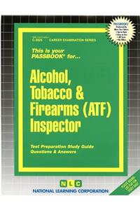 Alcohol, Tobacco & Firearms (ATF) Inspector