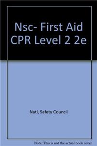 Nsc- First Aid CPR Level 2 2e