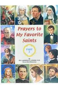 Prayers to My Favorite Saints (Part 2)