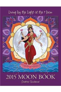 Living by the Light of the Moon