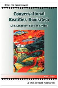 Conversational Realities Revisited
