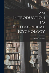 Introduction To Philosophical Psychology