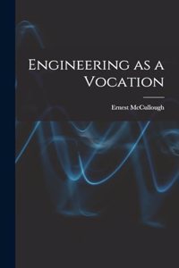 Engineering as a Vocation
