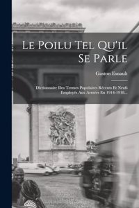 Poilu Tel Qu'il Se Parle