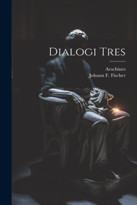 Dialogi Tres