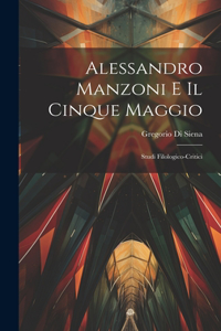 Alessandro Manzoni e Il Cinque Maggio