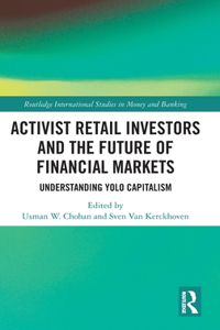 Activist Retail Investors and the Future of Financial Markets